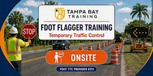 FDOT Flagger Training (TTC/MOT) — Tampa Office