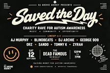 Saved The Day Charity Family Rave for Autism Awareness