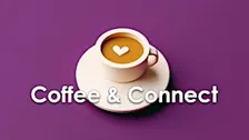 Coffee & Connect