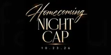 Homecoming Night Cap
