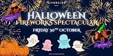 Riverside Venue's Halloween Fireworks Spectacular 2026