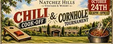 Natchez Hills Chili Cook-Off & Cornhole Tournament