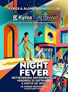 NETWORKING ENTREPRENEUR  ALOA FEAT KYROS NIGHT FEVER