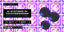 TDBCN Meetup: UI System & Creative Practice in TouchDesigner w/ Malena Goya