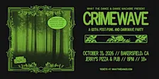 CRIMEWAVE: A GOTH, POST-PUNK & DARKWAVE PARTY - BAKERSFIELD (18+)