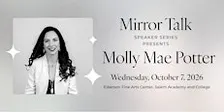 Mirror Talk Speaker Series with Molly Mae Potter