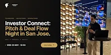 Investor Connect: Pitch & Deal Flow Night | San Jose