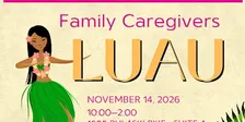 Caregiver Island Escape...Lei'd Back and Appreciated