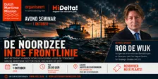 Avond seminar met Keynote speaker Rob de Wijk: De Noordzee in de Frontlinie