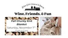 Wine, Friends, & Fun: Fall Chunking Knit Blanket