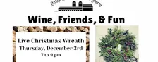 Wine, Friends, & Fun: Live Christmas Wreath
