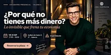 ¿Por qué no tienes más dinero? Lo invisible que frena tu economía