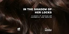 In the Shadow of Her Locks