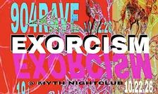 904RAVE Presents: EXORCISM at Myth Nightclub | 10.22.26