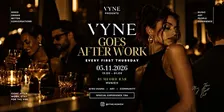 VYNE GOES AFTER WORK