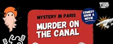 Comedy Show & Movie Night : Murder On the Canal < in English >