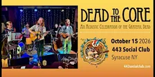 Dead to the Core at the 443 Social Club