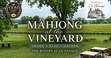 Mahjong at the Vineyard | Winery at La Grange
