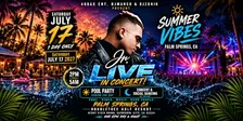 Summer Vibes (Pool Party & Concert)