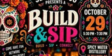 Build and Sip