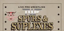 TWF Spurs & Suplexes (Live Pro Wrestling)