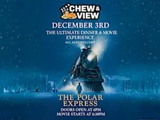 The Polar Express | Chew & View: Dinner & Movie Experience