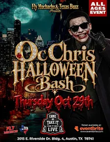 OcChris Halloween Bash Thurs 10/29 ComeNtakeiTLive Austin tx AllAgeEvent