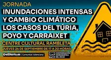 Inundaciones y cambio climático. Peligros en el Túria, Poyo y Carraixet