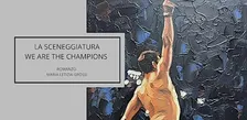 Book Presentation: "La  Sceneggiatura We Are The Champions" di M. L. Grossi