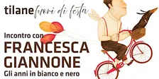 Incontro con Francesca Giannone // Gli anni in bianco e nero
