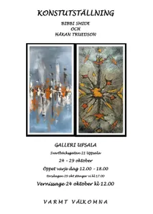 Bibbi Smide och Håkan Truedson - Utställning på Galleri Upsala 24-29 okt