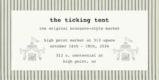 The Ticking Tent - "On Tour" at High Point