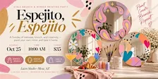 Espejito, Espejito | Girls Brunch & Mirror Painting Party