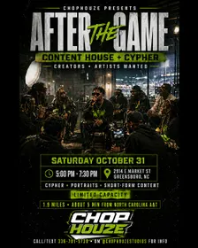 After the Game: CHOPHOUZE Content House + Cypher