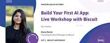 AI4ALL Masterclass: Build Your First AI App, live with Biscuit