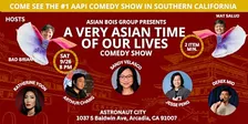 A Very Asian Time of Our Lives AAPI Comedy Show