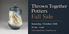 Thrown Together Potters Fall Sale