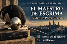 Encuentro literario: EL MAESTRO DE ESGRIMA, de Arturo Pérez Reverte