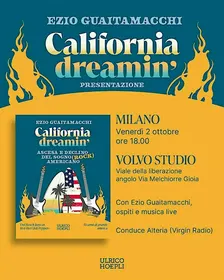 California Dreamin': presentazione del libro di Ezio Guaitamacchi