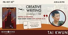“Write & Publish Your Short Story”: A Writing Workshop & Talk with Xu Xi