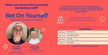 BET ON YOURSELF + Networking