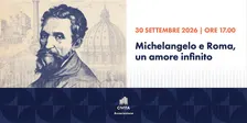 Michelangelo e Roma, un amore infinito