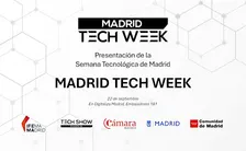 Presentación de la Semana Tecnológica de Madrid - Madrid Tech Week