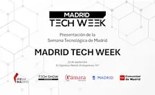 Presentación de la Semana Tecnológica de Madrid - Madrid Tech Week