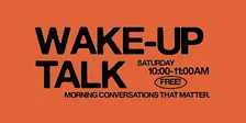 Wake up Talk: when CLIMATE HITS HOME