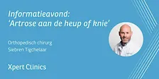 Informatieavond: Artrose aan de heup of knie (Rozendaal)
