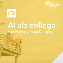 AI als Collega: Van Prompten naar Delegeren - Pilot
