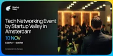 Tech Networking Event by Startup Valley in Amsterdam