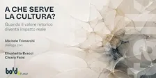 A che serve la cultura?