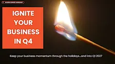 Ignite Your Business in Q4